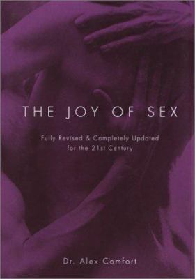 The Joy of Sex: Fully Revised & Completely Upda... 1400046149 Book Cover