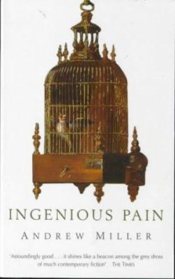 Ingenious Pain : A Novel 0340707348 Book Cover