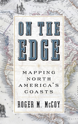 On the Edge: Mapping North America's Coasts 0199744041 Book Cover