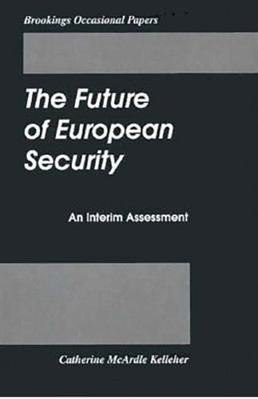 Future of European Security: An Interim Assessment 0815748892 Book Cover