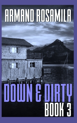 Down & Dirty - Book 3 B0DPX8H419 Book Cover