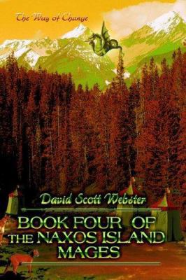 Book Four of the Naxos Island Mages: The Way of... 059538479X Book Cover