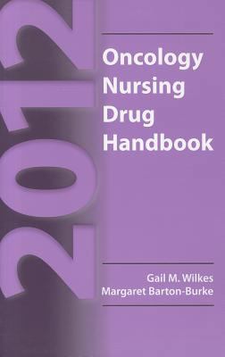 Oncology Nursing Drug Handbook 2012 1449644627 Book Cover