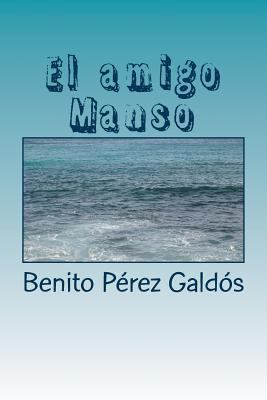 El amigo Manso [Spanish] 1984952072 Book Cover