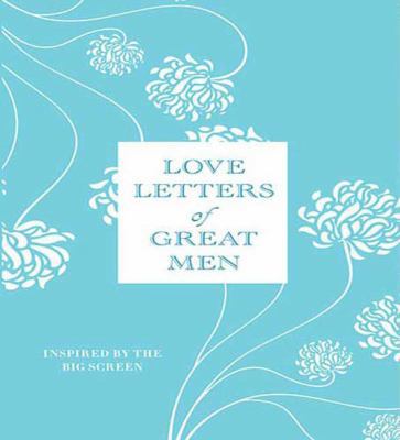 Love Letters of Great Men 1427206708 Book Cover