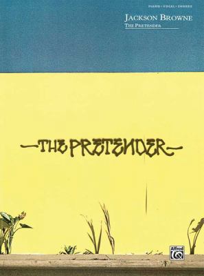 Jackson Browne -- The Pretender: Piano/Vocal/Ch... 0739052128 Book Cover