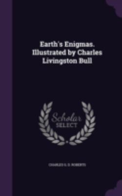 Earth's Enigmas. Illustrated by Charles Livings... 1346745501 Book Cover