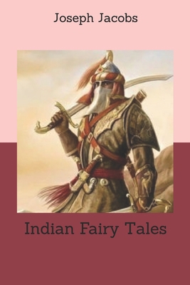 Indian Fairy Tales 1704007607 Book Cover