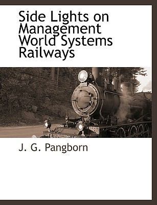 Side Lights on Management World Systems Railways [Large Print] 1115419463 Book Cover