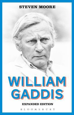 William Gaddis: Expanded Edition 1628926449 Book Cover