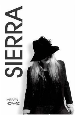 SIERRA - Volume I. Inspired by the song by Boz ... 1484931467 Book Cover