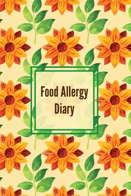 Food Allergy Diary: Daily Log & Track Symptoms,... 1649442114 Book Cover