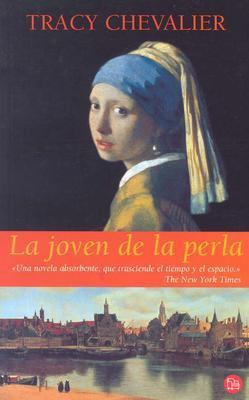 La Joven de la Perla = Girl with a Pearl Earring [Spanish] 8466307982 Book Cover