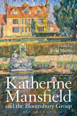 Katherine Mansfield and the Bloomsbury Group 1474298974 Book Cover