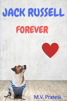 Jack Russell Forever: (English edition) 1980750424 Book Cover