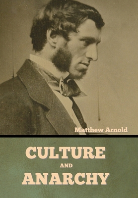 Culture and Anarchy 1644396300 Book Cover