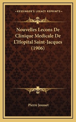 Nouvelles Lecons De Clinique Medicale De L'Hopi... [French] 1167982150 Book Cover