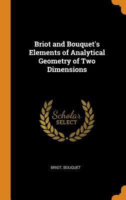 Briot and Bouquet's Elements of Analytical Geom... 0344299686 Book Cover