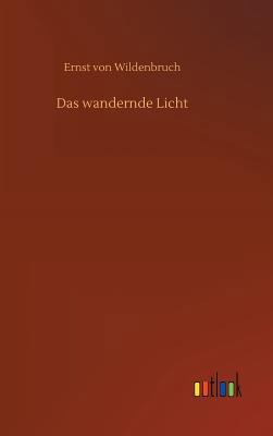 Das wandernde Licht [German] 3732658295 Book Cover