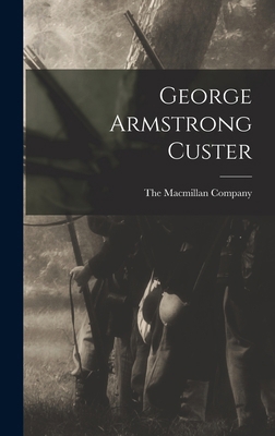 George Armstrong Custer 1018485716 Book Cover