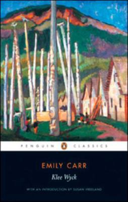 Penguin Black Classics: Klee Wyck 0670065404 Book Cover