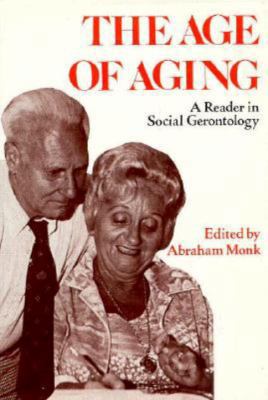 Age of Aging: A Reader in Social Gerontology 0879751142 Book Cover
