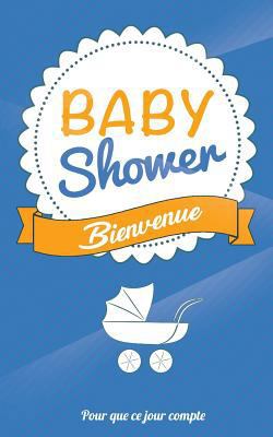 Babyshower - Bleu: Livre a ecrire [French] 1979199884 Book Cover