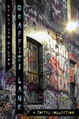 Graffiti Lane: A Poetry Collection 0648480356 Book Cover