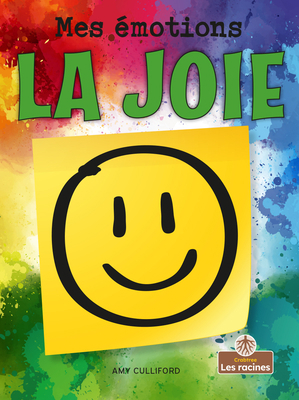 La Joie (Happy) [French] 1039605303 Book Cover
