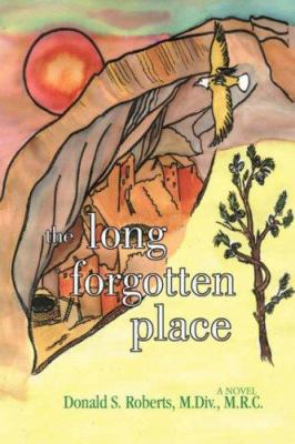 The Long Forgotten Place 0595677894 Book Cover