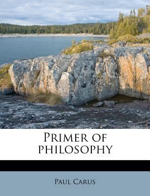 Primer of Philosophy 1245082299 Book Cover