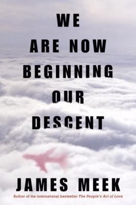 We Are Now Beginning Our Descent 1554684013 Book Cover