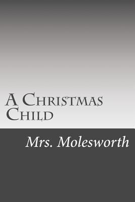 A Christmas Child 1511418591 Book Cover