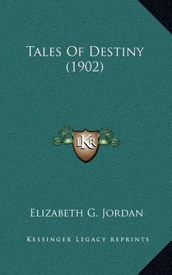 Tales of Destiny (1902) 1164339338 Book Cover