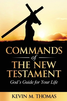 Commands of the New Testament 1948265087 Book Cover