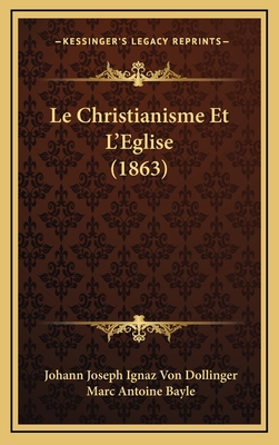 Le Christianisme Et L'Eglise (1863) [French] 1168271096 Book Cover