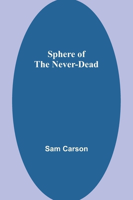 Sphere of the Never-Dead 9361470574 Book Cover