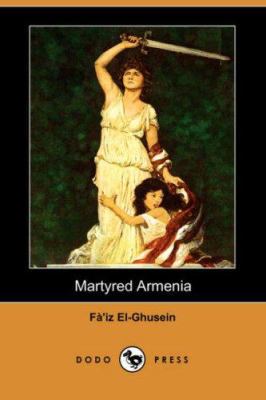 Martyred Armenia 1406517925 Book Cover