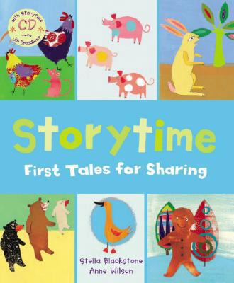 Storytime: First Tales for Sharing [With CD] 1846861497 Book Cover