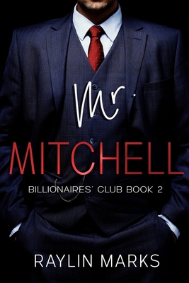 Mr. Mitchell: Billionaires' Club Book 2 B08JRGLLY2 Book Cover