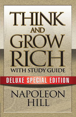Think and Grow Rich with Study Guide: Deluxe Sp... 1722500050 Book Cover