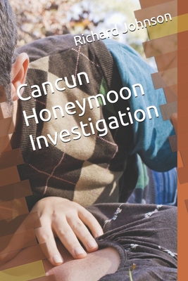 Cancun Honeymoon Investigation B0F5NZNG24 Book Cover