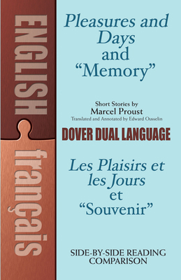 Pleasures and Days and Memory / Les Plaisirs Et... 048649702X Book Cover