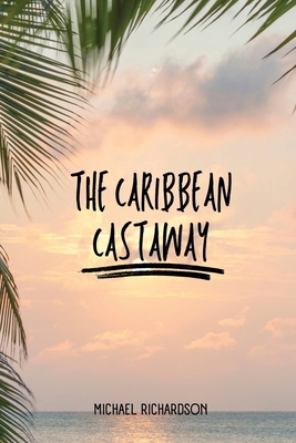 The Caribbean Castaway 1930112777 Book Cover