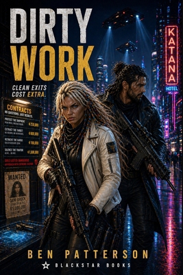 Dirty Work: Clean Exits Cost Extra B0GZBJLDJ2 Book Cover