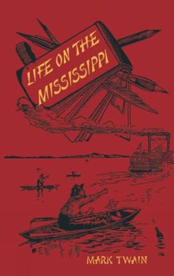Life on the Mississippi 0486497275 Book Cover