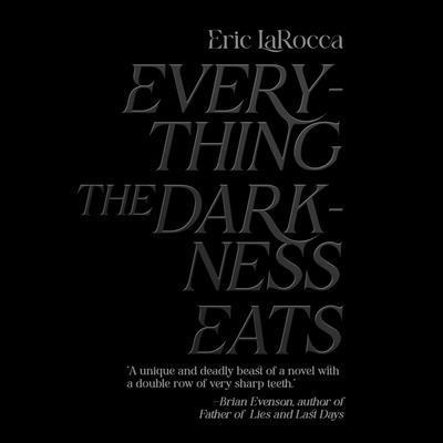 Everything the Darkness Eats B0CPJG9WWH Book Cover