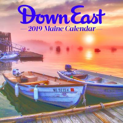 2019 Maine Down East Wall Calendar 1944094539 Book Cover