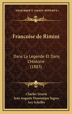 Francoise de Rimini: Dans La Legende Et Dans L'... [French] 1168517389 Book Cover