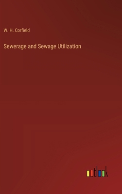 Sewerage and Sewage Utilization 3385251095 Book Cover